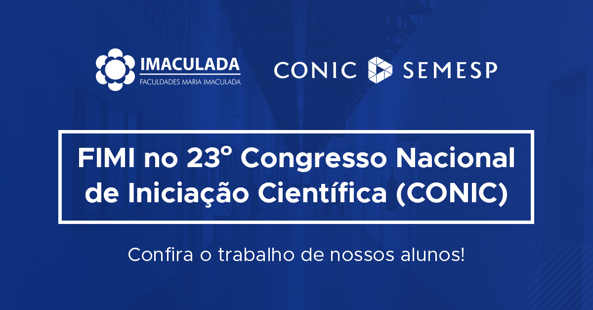 FIMI no 23º Congresso Nacional de Iniciação Científica (CONIC)